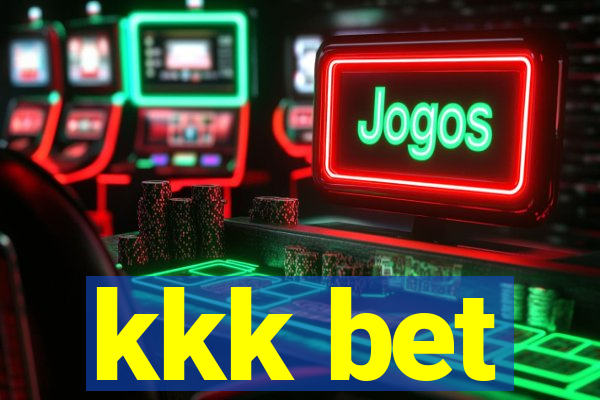 kkk bet